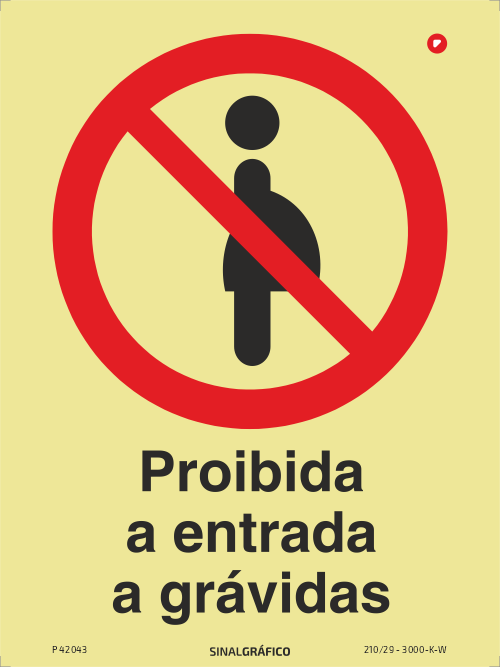 Placa de sinalética fotoluminescente  -  Proibida a entrada a grávidas