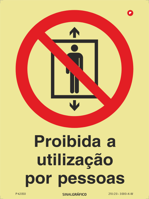 Placa de sinalética fotoluminescente -  Proibida a utilização por pessoas