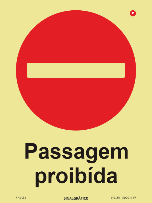 Placa de sinalética fotoluminescente -  Passagem proibida