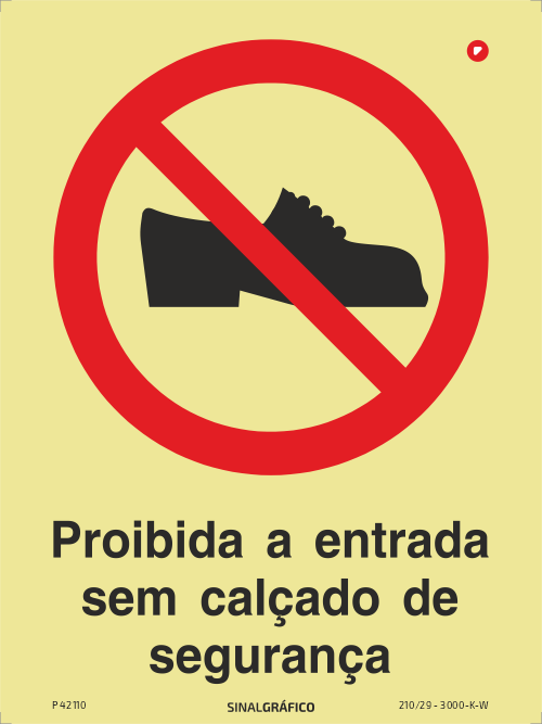 Placa de sinalética fotoluminescente -  Proibida a entrada sem calçado de segurança