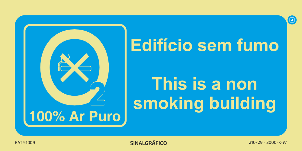 100% Ar puro - Edifício sem fumo - This is a non smoking building (PT\ENG)