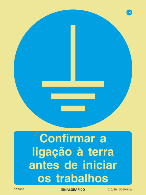 Placa de Sinalética -  Confirmar a ligação à terra antes de iniciar os trabalhos