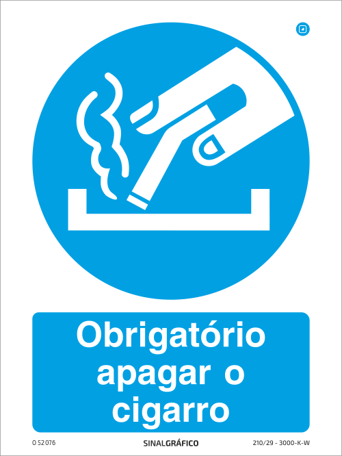 Placa de Sinalética -  Obrigatório apagar o cigarro