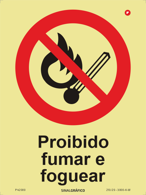 Placa de sinalética fotoluminescente -  Proibido fumar e foguear