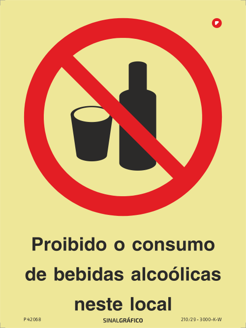 Placa de sinalética fotoluminescente -  Proibido o consumo de bebidas alcoólicas neste estaleiro
