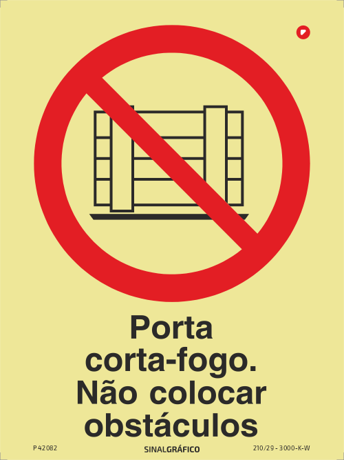 Placa de sinalética -  Proibição - Porta corta fogo, não colocar obstáculos