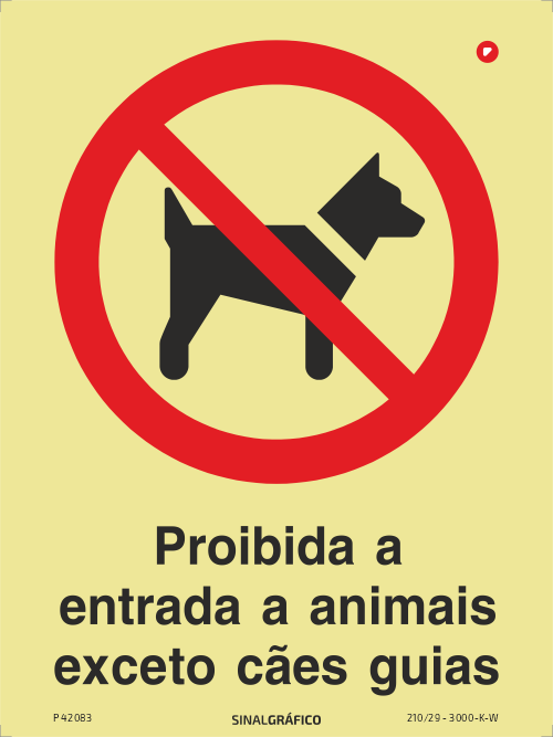 Placa de sinalética fotoluminescente  -  Proibida a entrada a animais, exceto cães guias