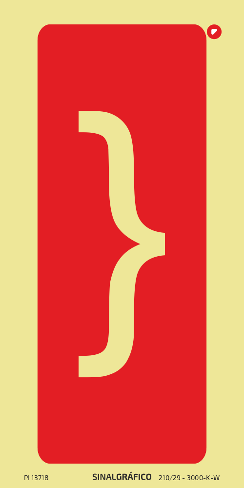 Placa de sinalética - Símbolo chaveta { } (vertical)