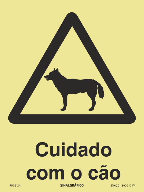 Placa de sinalética fotoluminescente – Atenção - Cuidado com o cão Criaconsensos - Serviços Gráficos e Publicidade