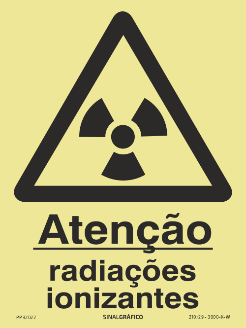 Placa de sinalética fotoluminescente – Atenção radiações ionizantes Criaconsensos - Serviços Gráficos e Publicidade