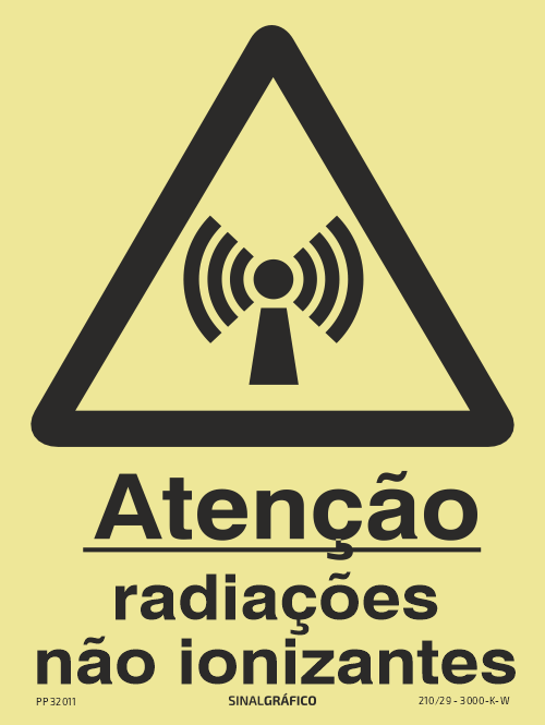 Placa de sinalética fotoluminescente – Atenção radiações não ionizantes Criaconsensos - Serviços Gráficos e Publicidade