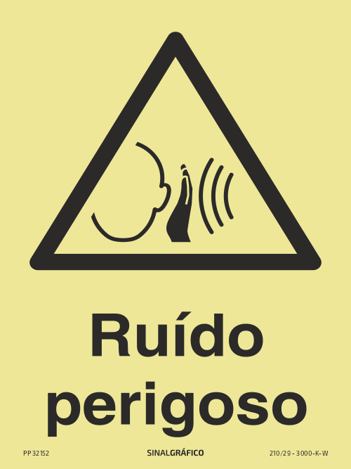 Placa de sinalética fotoluminescente – Atenção ruído perigoso Criaconsensos - Serviços Gráficos e Publicidade