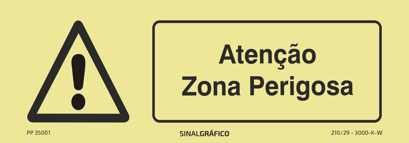 Placa de sinalética fotoluminescente – Atenção zona perigosa Criaconsensos - Serviços Gráficos e Publicidade