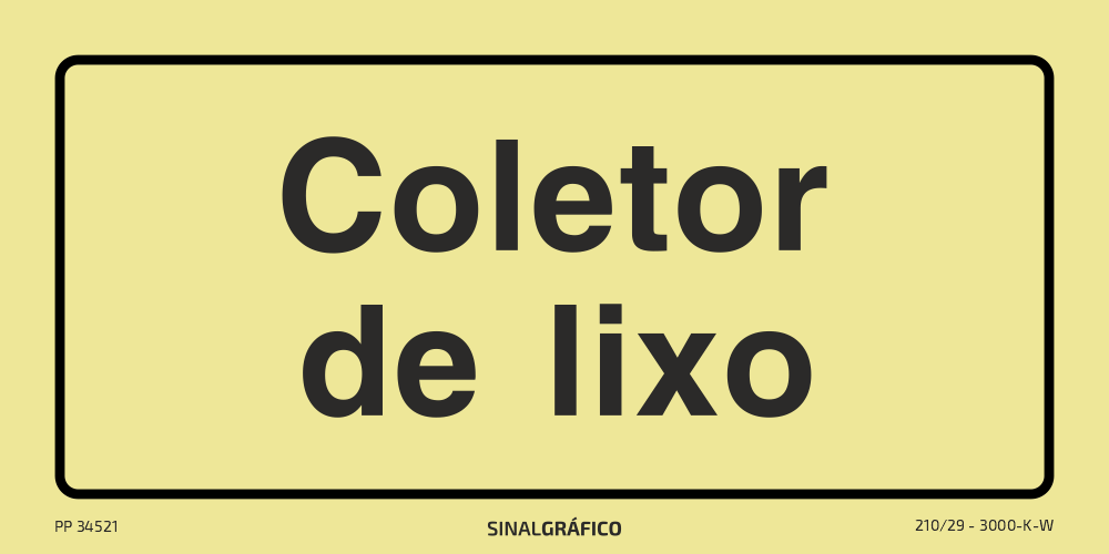 Placa de sinalética fotoluminescente – Coletor de lixo Criaconsensos - Serviços Gráficos e Publicidade