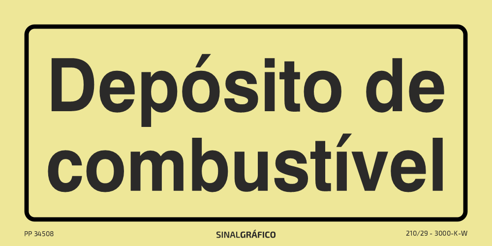 Placa de sinalética fotoluminescente – Depósito de combustível Criaconsensos - Serviços Gráficos e Publicidade