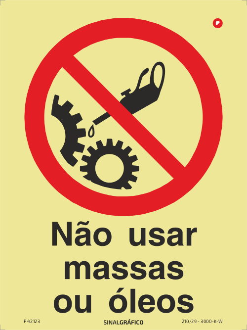 Placa de sinalética fotoluminescente - Não usar massas ou óleos Criaconsensos - Serviços Gráficos e Publicidade