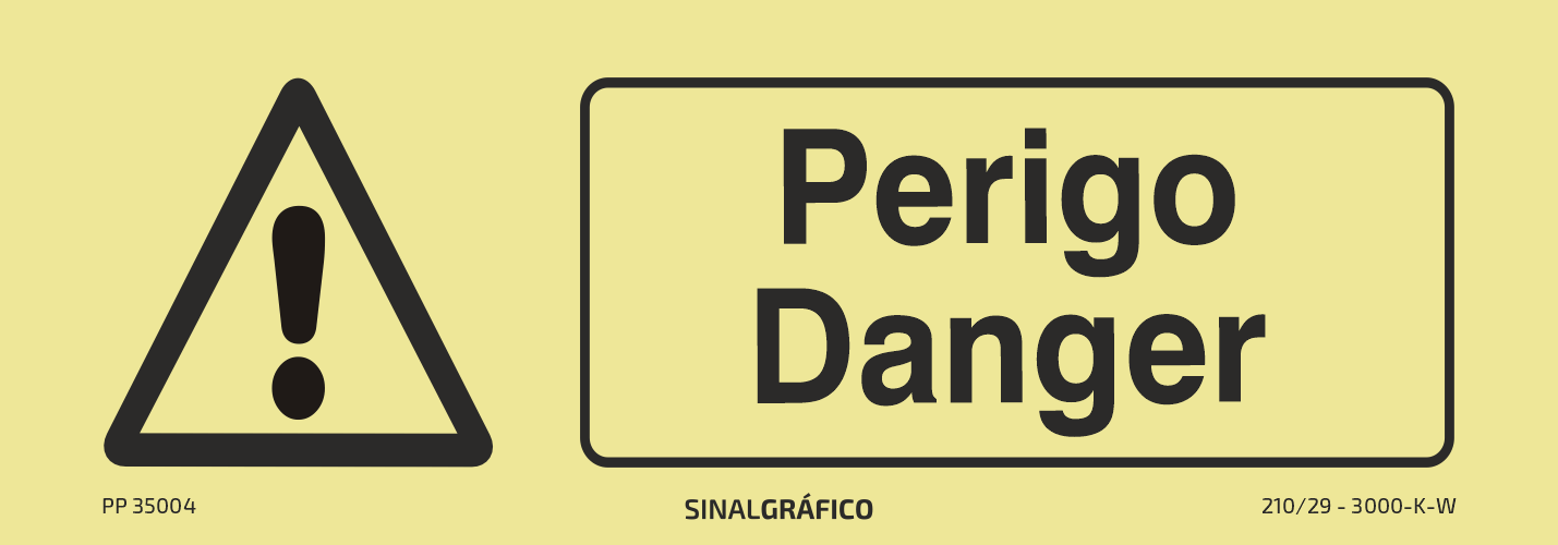 Placa de sinalética fotoluminescente – Perigo / Danger PT/ENG Criaconsensos - Serviços Gráficos e Publicidade