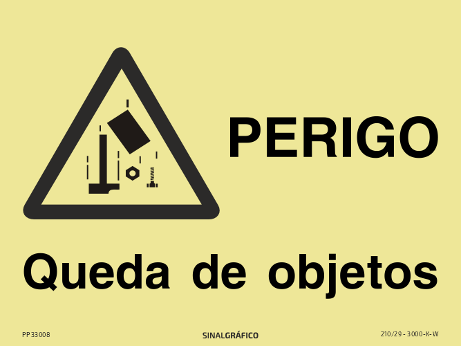 Placa de sinalética fotoluminescente – Perigo. Queda de objetos Criaconsensos - Serviços Gráficos e Publicidade