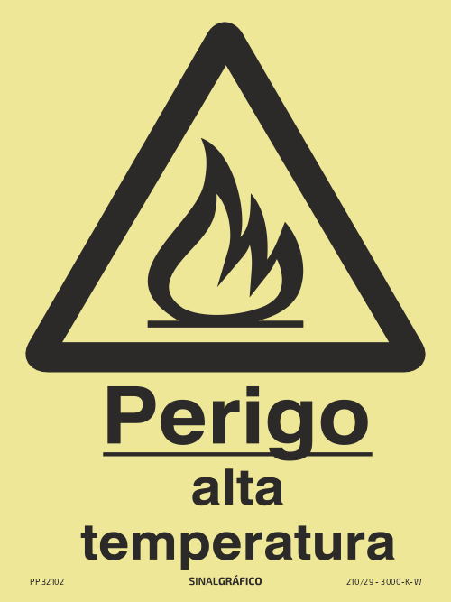 Placa de sinalética fotoluminescente – Perigo alta temperatura Criaconsensos - Serviços Gráficos e Publicidade