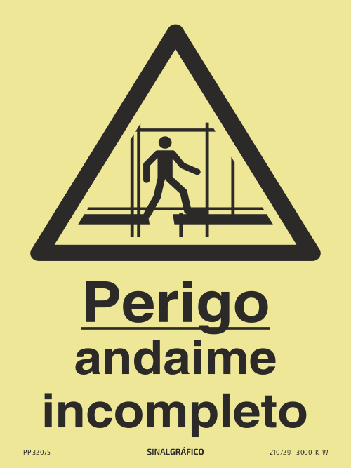 Placa de sinalética fotoluminescente – Perigo andaime incompleto Criaconsensos - Serviços Gráficos e Publicidade