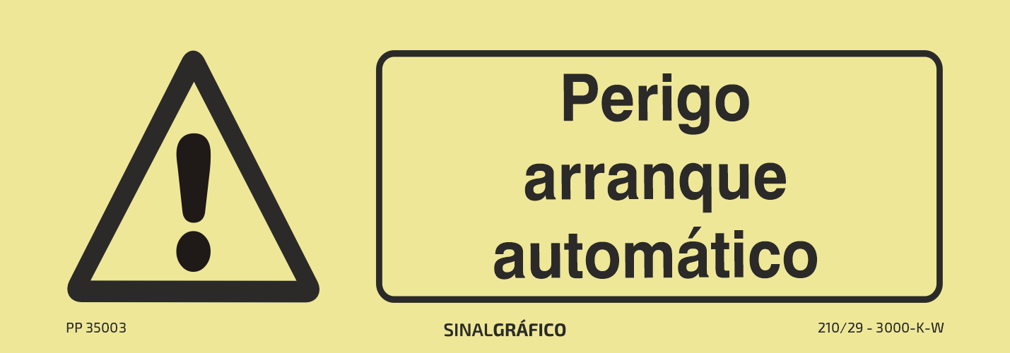 Placa de sinalética fotoluminescente – Perigo arranque automático Criaconsensos - Serviços Gráficos e Publicidade