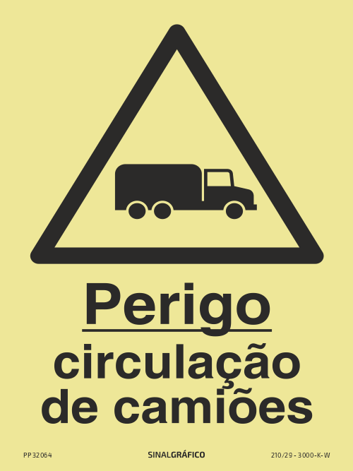 Placa de sinalética fotoluminescente – Perigo circulação de camiões Criaconsensos - Serviços Gráficos e Publicidade