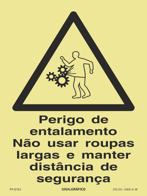 Placa de sinalética fotoluminescente – Perigo de entalamento. Não usar roupas largas e manter a distância de segurança Criaconsensos - Serviços Gráficos e Publicidade