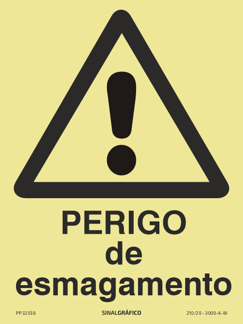 Placa de sinalética fotoluminescente – Perigo de esmagamento Criaconsensos - Serviços Gráficos e Publicidade