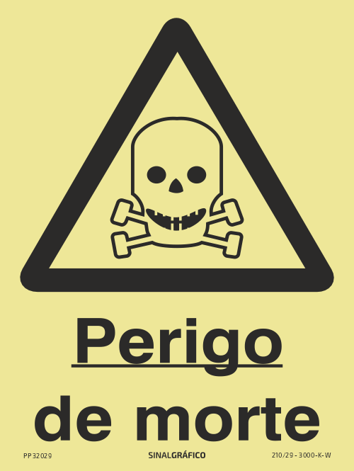 Placa de sinalética fotoluminescente – Perigo de morte Criaconsensos - Serviços Gráficos e Publicidade