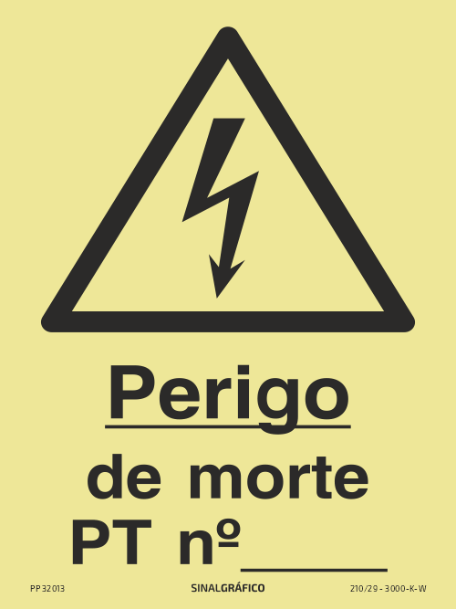 Placa de sinalética fotoluminescente – Perigo de morte, PT numero __ Criaconsensos - Serviços Gráficos e Publicidade