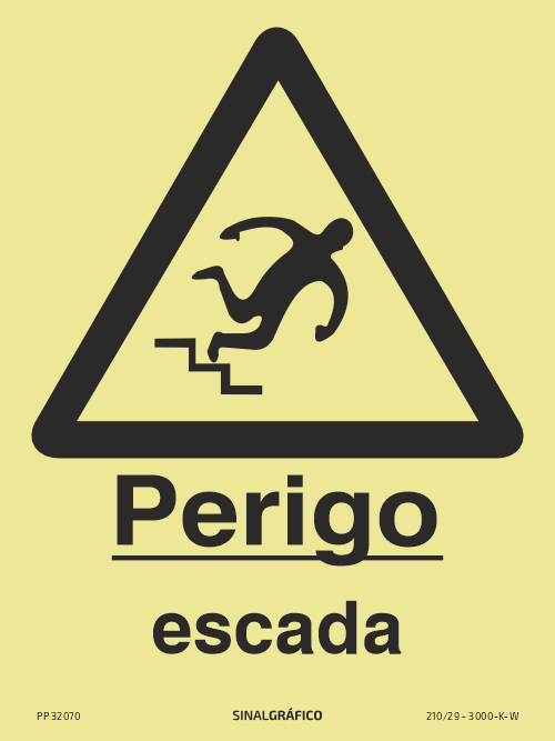 Placa de sinalética fotoluminescente – Perigo escada Criaconsensos - Serviços Gráficos e Publicidade