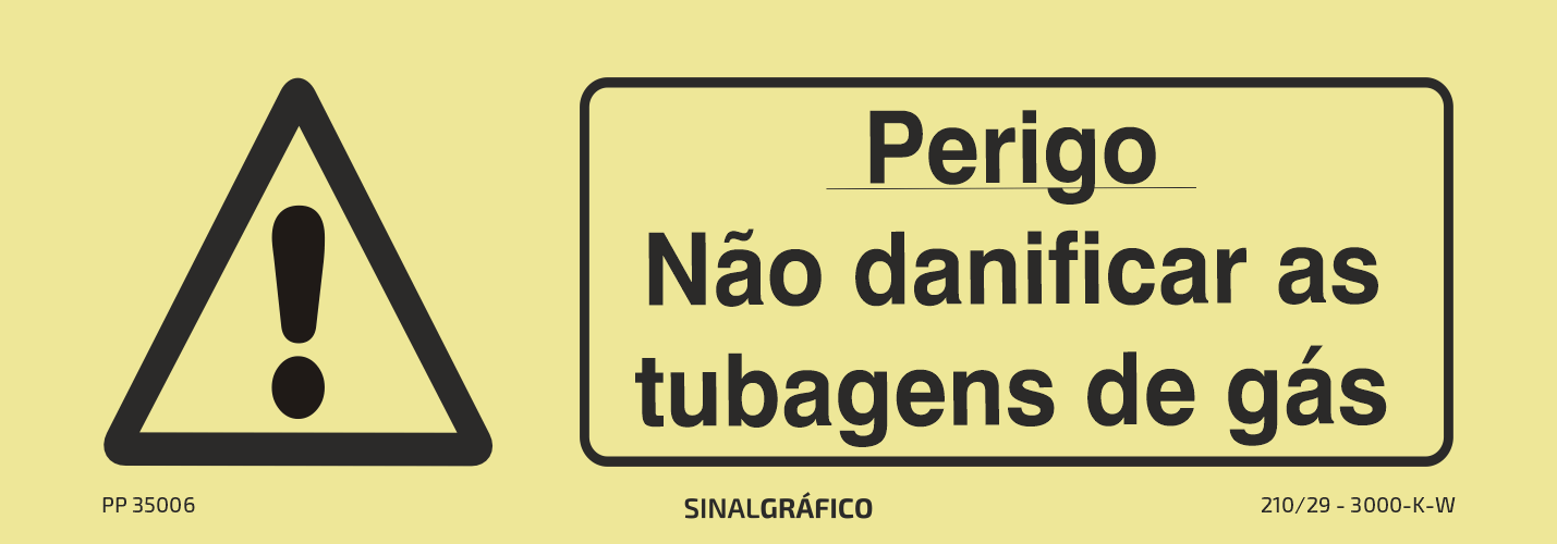 Placa de sinalética fotoluminescente – Perigo não danificar as tubagens de gás Criaconsensos - Serviços Gráficos e Publicidade