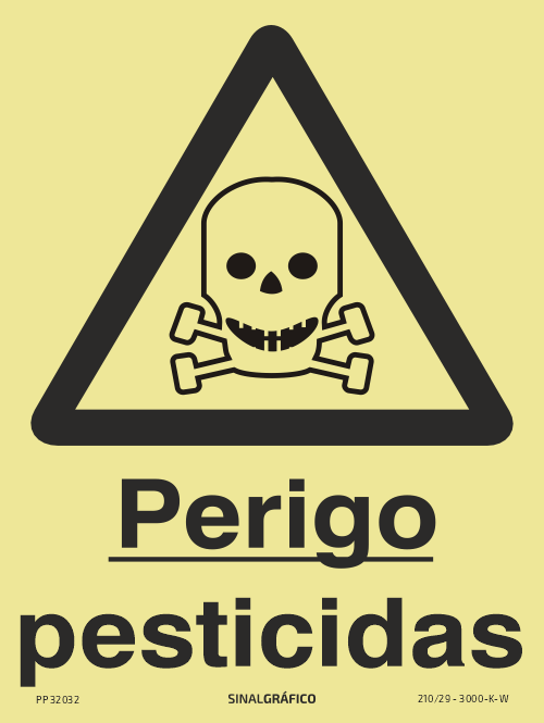 Placa de sinalética fotoluminescente – Perigo pesticidas Criaconsensos - Serviços Gráficos e Publicidade