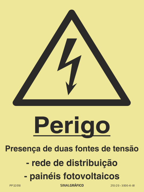 Placa de sinalética fotoluminescente – Perigo presença de duas fontes de tensão - rede de distribuição e painéis fotovoltaicos Criaconsensos - Serviços Gráficos e Publicidade