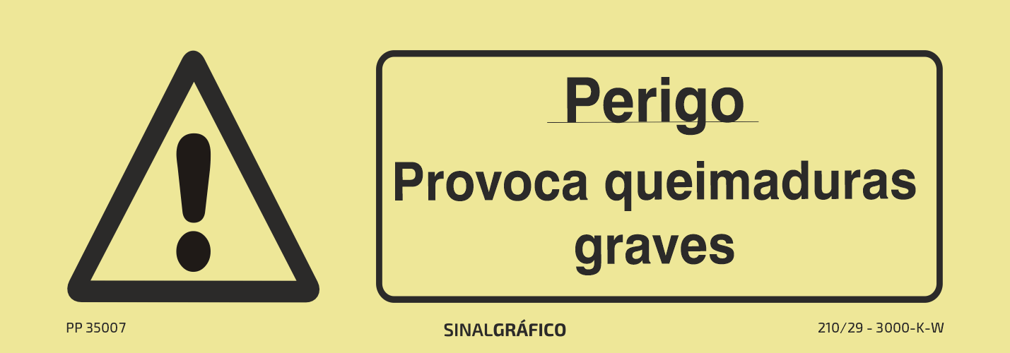 Placa de sinalética fotoluminescente – Perigo provoca queimaduras graves Criaconsensos - Serviços Gráficos e Publicidade