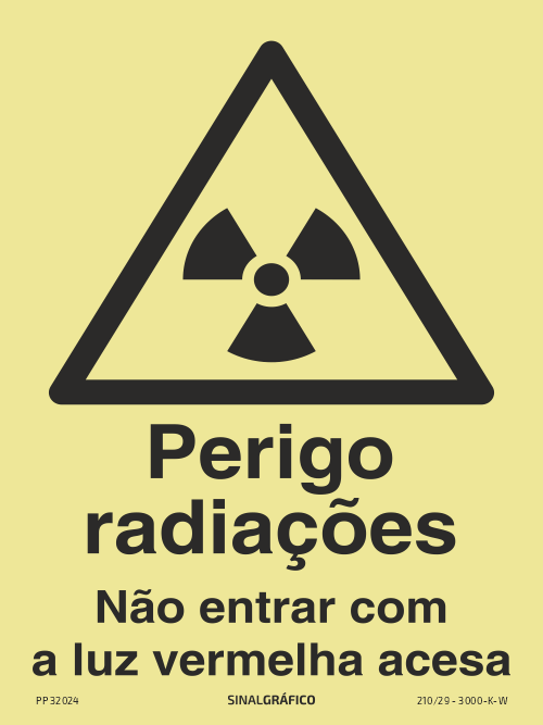 Placa de sinalética fotoluminescente – Perigo radiações perigosas - Não entrar com a luz vermelha acesa Criaconsensos - Serviços Gráficos e Publicidade