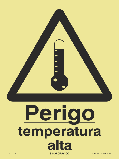 Placa de sinalética fotoluminescente – Perigo temperatura alta Criaconsensos - Serviços Gráficos e Publicidade