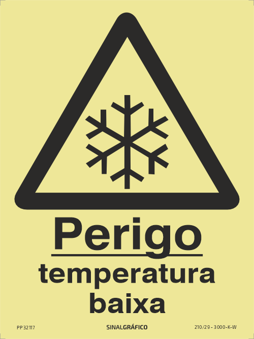 Placa de sinalética fotoluminescente – Perigo temperatura baixa Criaconsensos - Serviços Gráficos e Publicidade