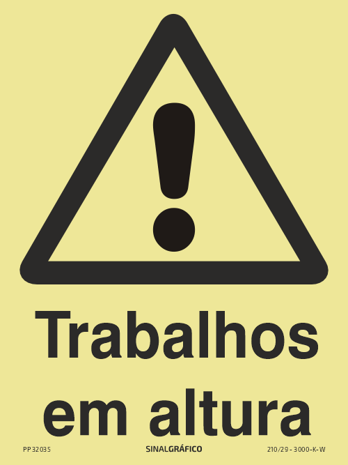 Placa de sinalética fotoluminescente – Perigo trabalhos em altura Criaconsensos - Serviços Gráficos e Publicidade