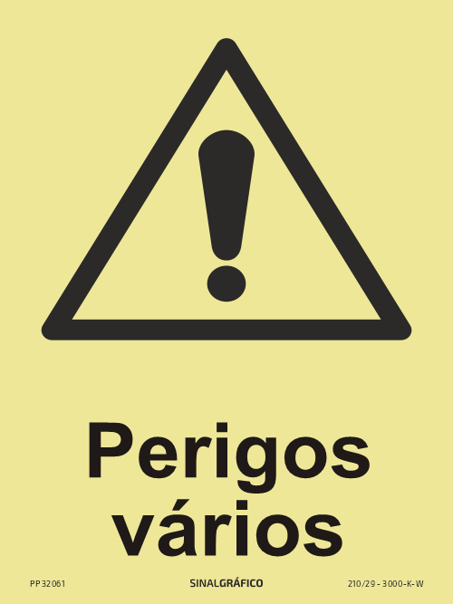 Placa de sinalética fotoluminescente – Perigos vários Criaconsensos - Serviços Gráficos e Publicidade