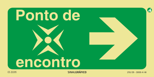 Placa de sinalética fotoluminescente - Ponto de encontro à direita → Criaconsensos - Serviços Gráficos e Publicidade