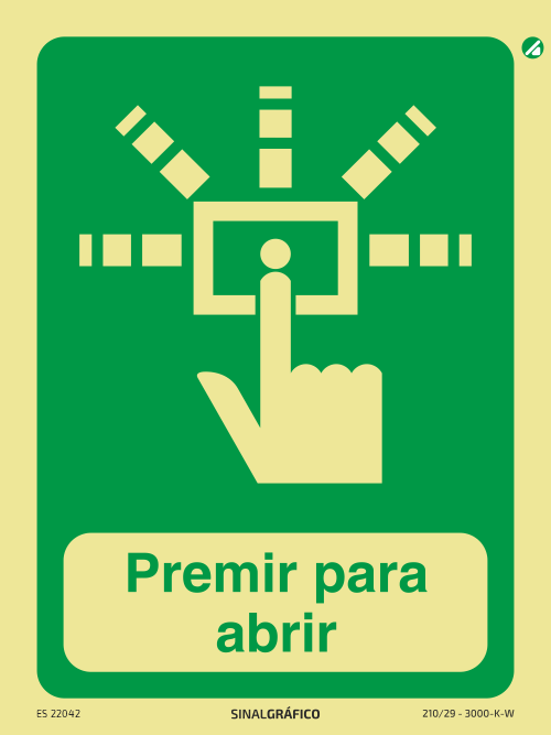 Placa de sinalética fotoluminescente - Premir para abrir - botoneira Criaconsensos - Serviços Gráficos e Publicidade