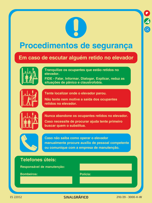 Placa de sinalética fotoluminescente - Procedimentos de segurança - Em caso de escutar alguém retido no elevador Criaconsensos - Serviços Gráficos e Publicidade