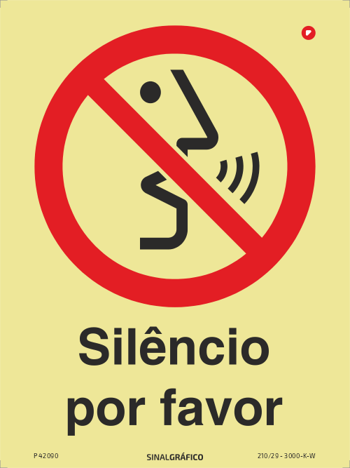 Placa de sinalética fotoluminescente - Proibição - Silêncio por favor Criaconsensos - Serviços Gráficos e Publicidade