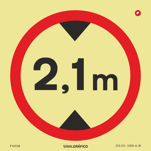 Placa de sinalética fotoluminescente - Proibida a passagem a veículos com altura superior a 2,1 metros Criaconsensos - Serviços Gráficos e Publicidade