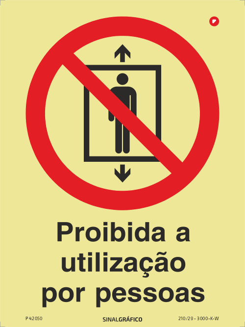 Placa de sinalética fotoluminescente - Proibida a utilização por pessoas Criaconsensos - Serviços Gráficos e Publicidade