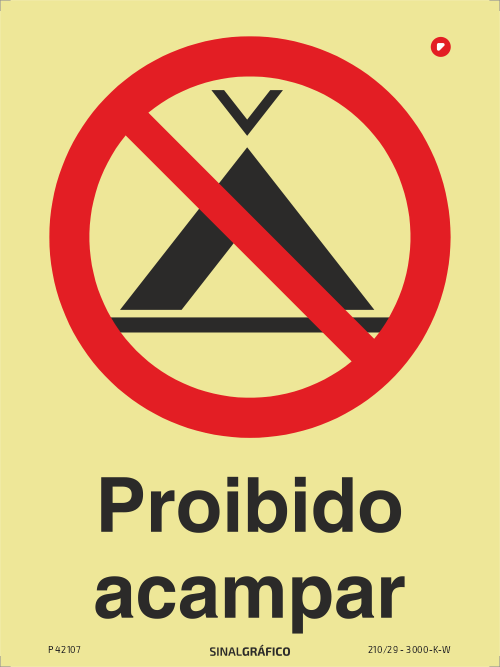 Placa de sinalética fotoluminescente - Proibido acampar Criaconsensos - Serviços Gráficos e Publicidade