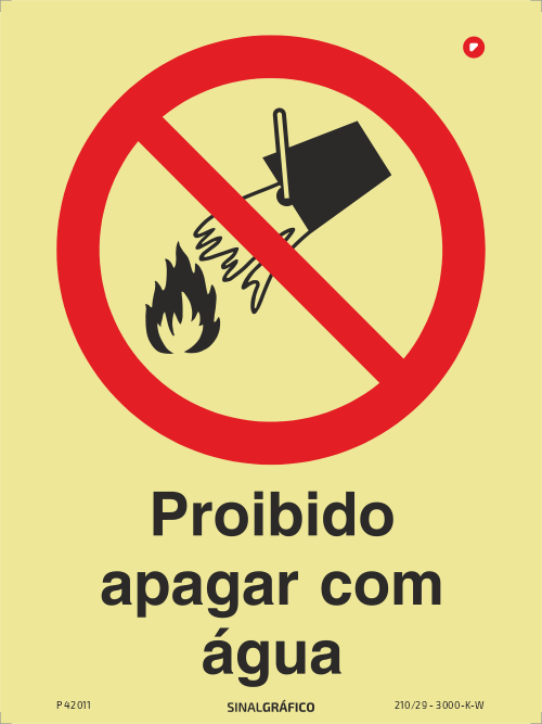 Placa de sinalética fotoluminescente - Proibido apagar com água Criaconsensos - Serviços Gráficos e Publicidade