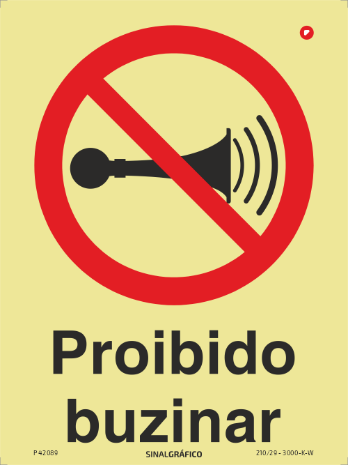 Placa de sinalética fotoluminescente - Proibido buzinar Criaconsensos - Serviços Gráficos e Publicidade