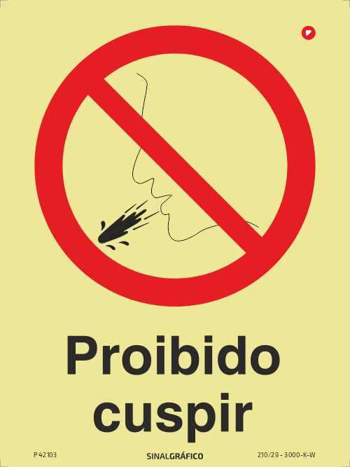 Placa de sinalética fotoluminescente - Proibido cuspir Criaconsensos - Serviços Gráficos e Publicidade